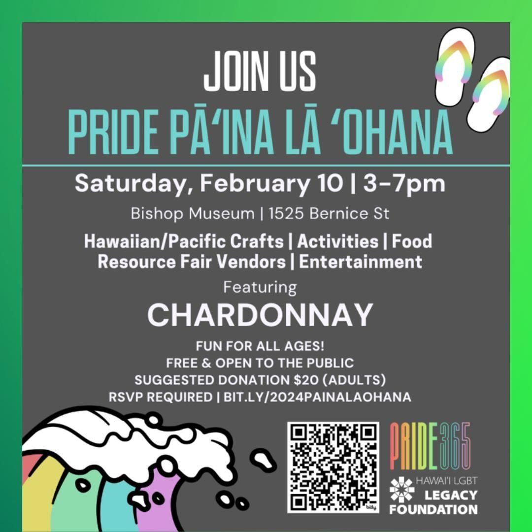 All #family &amp; friends are welcome to the Annual Pride Pāʻina Lā ʻOhana on Saturday, February 10 from 3pm-7pm at the @BishopMuseum by <a href="/HonoluluPride/">Honolulu Pride</a>🌈 
 
🍱Food
🤙Activities
🎨Hawaiian/Pacific crafts
🛍️Vendors
📚Resource fair
🎵Music
😋More! 

Reserve now👉bit.ly/49diep9