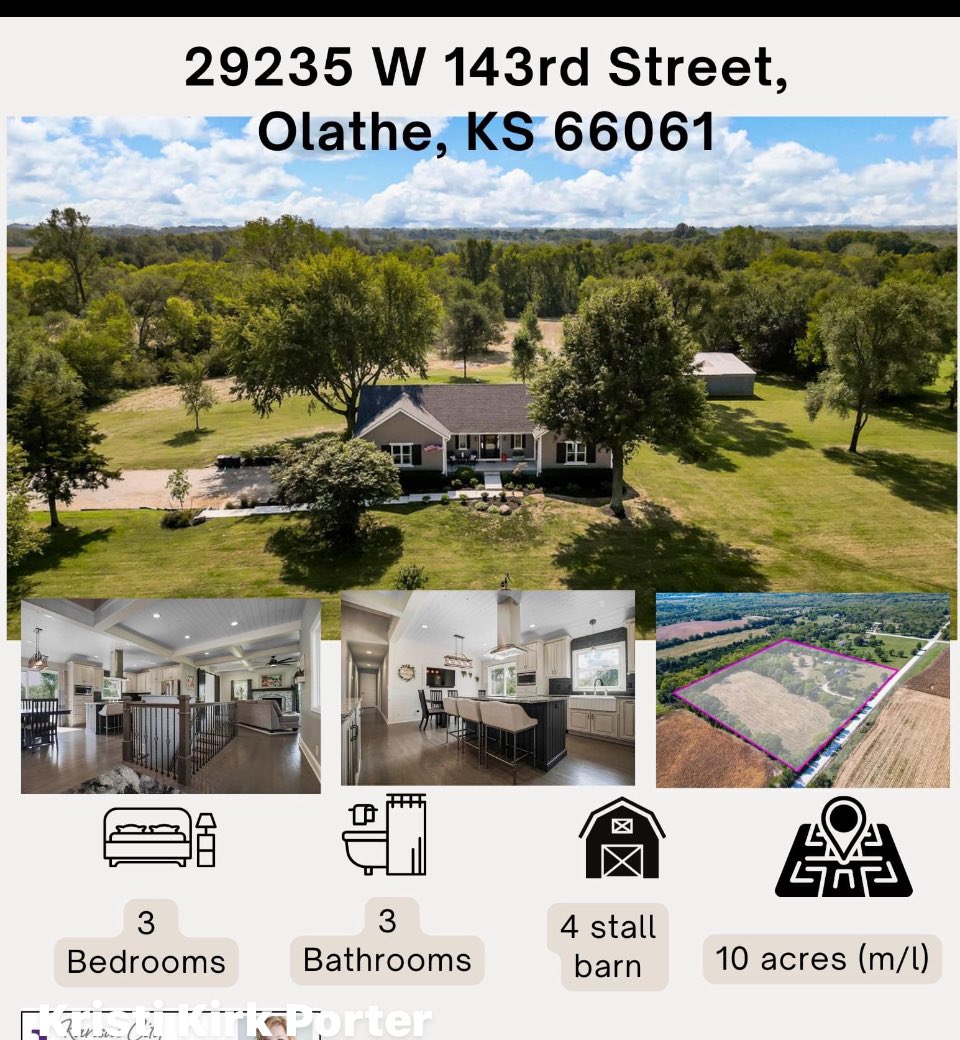 10 acres, RANCH home, 3 car side garage, 4 stall barn 
FOR SALE $749,999
Olathe Address, Gardner-Edgerton School District.
913-238-9909 
Stormy Meyer, Realtor 
Keller Williams Realty Partners
Kristi Porter, Listing Agent

stormymeyer.kw.com/property/29235…