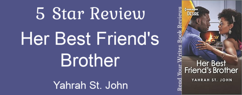 ReadYourWrites's tweet photo. #BookReview ~ HER BEST FRIEND'S BROTHER by @yahrahstjohn
https://t.co/0iNnBNesTt
#HerBestFriendsBrother #YahrahStJohn #SixGems #FirstinSeries #HarlequinBooks #HarlequinDesire #FriendstoLovers #BestFriendSibling #ForbiddenLove @HarlequinBooks @MillsandBoon https://t.co/lGlTUrMOLR
