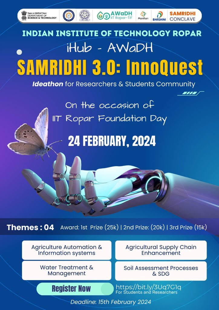 iitrpr's tweet photo. Join us in celebrating the 15th #FoundationDay of @iitrpr on 24th Feb, 2024

Exciting news! #SAMRIDHI 3.0 presents #InnoQuest hosted by #AWaDH for #Researchers &amp; #students community

Register: https://t.co/4NmvcJkAgT

@nmicps @IndiaDST
@karandi65 @guptaakhilesh63 @kapoorektadst https://t.co/6efSz4sVsC