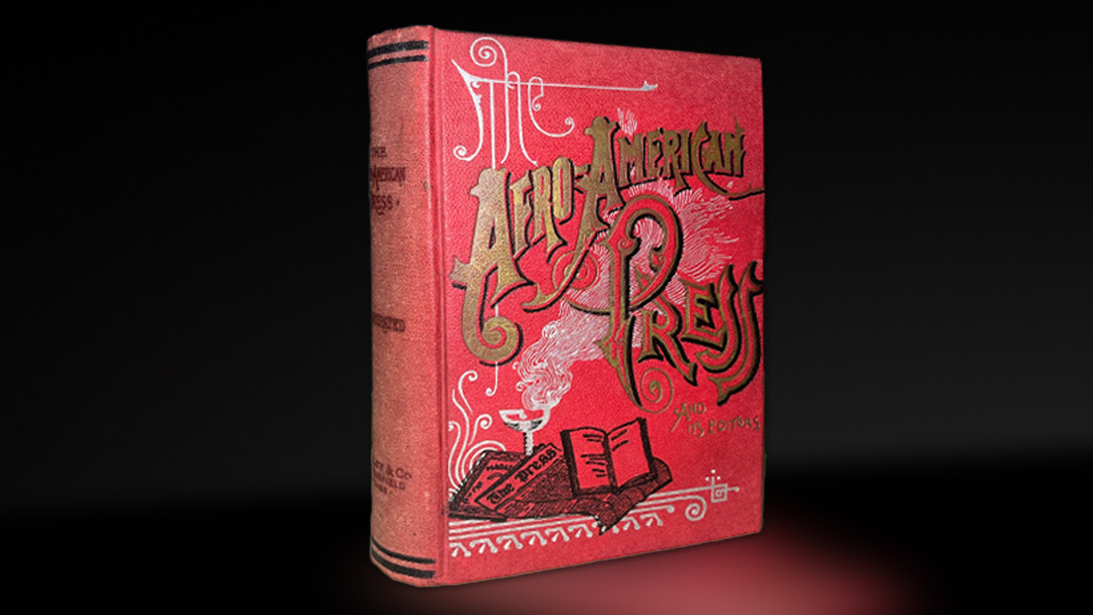 UDLibrary's tweet photo. Published in 1891, The Afro-American Press and Its Editors is one of the earliest books to analyze Black newspapers across the nation. Learn more about this formative piece of the cultural and historical memory of the Black press: https://t.co/hb1rUmEHoj https://t.co/PlEHiOSlAT