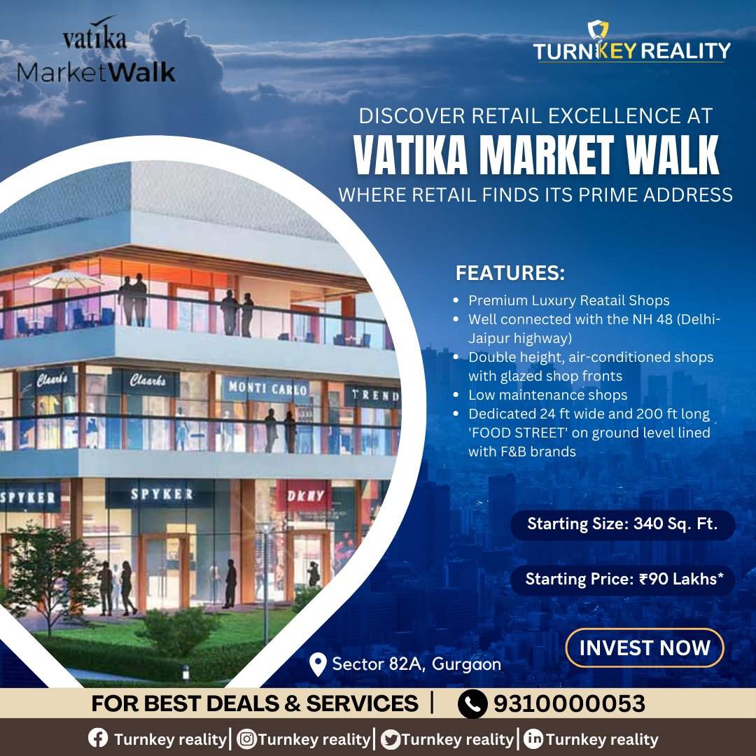 turnkeyreality's tweet photo. Vatika Market Walk - Where Retail Finds Its Prime Address in Sector 82A, Gurgaon.
Starting Size: 340 Sq. Ft. Onwards*
Starting Price: ₹90 Lakhs Onwards*
Connect with us at +91 9310000053
#TurnkeyReality #VatikaMarketWalk #RetailDestination #Sector82A #GurgaonRetail https://t.co/DiKoZoH114