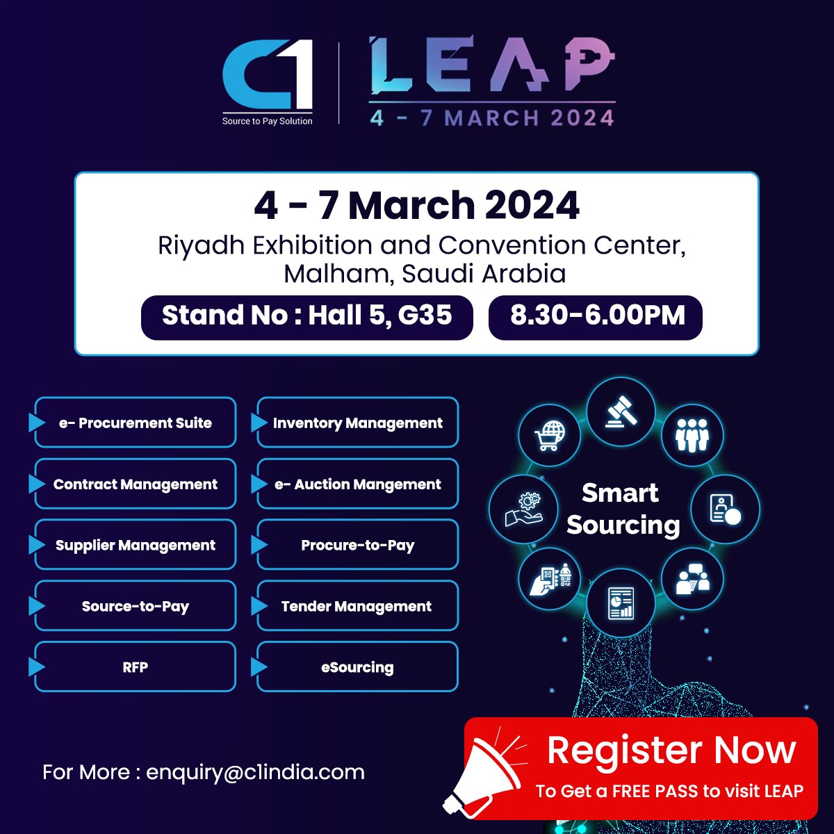 Join us at @LEAPandInnovate Saudi 2024 Event. Stand No. H5. G35 to explore our wide range of #procurement solutions, including #sourcetopay, #vendormanagement #eAuctions, #rfp and more. Schedule your demo or meeting now: For inquiries, contact us at enquiry@c1india.com