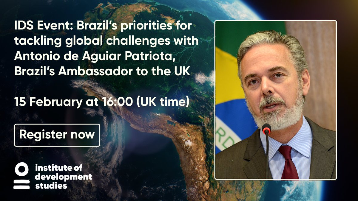 📣 IDS event! Brazil’s priorities for tackling global challenges with Antonio de Aguiar Patriota, Brazil’s Ambassador to the UK. Chair @ptaylor_ottawa Thursday 15 February at 16:00 (UK time). All welcome. Register: 👉ac.pulse.ly/8mbdtrc58m @BrazilEmbassyUK #Brazil