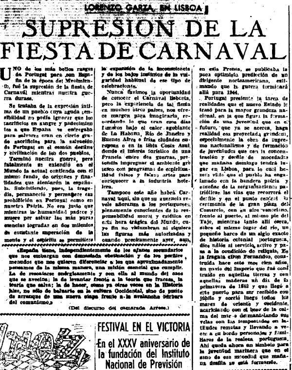 D'aquest article de #laMañana, ens ha sobtat no la prohibició del #Carnaval en altres països, en aquest cas Portugal, sinó la justificació donada relacionant-la amb la guerra que el 2/02/1943 assolava Europa, també Portugal
#XAC #Carnestoltes #xacpremsa
<a href="/patrimonigencat/">Patrimoni</a>