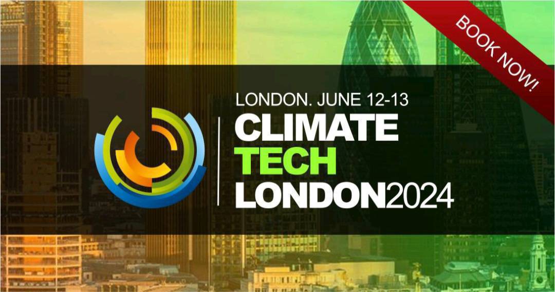 Climate Tech Summit 2024
climatetechconference.co.uk
London. June 12-13 Book Now

#climatetech #climatefinance #climaterisk
#climatechange #environment #climateaction
#climatecrisis #cop28 #cleantech #greentech  #renewableenergy #sustainability  #climateinvesting #climateinvestment