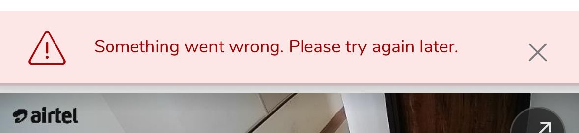 AbhinavAgarwal's tweet photo. "Something went wrong. Please try again later."
That's it. No further information. The customer is left to the mercy of providence.

Dear @airtelindia @Airtel_Presence 
Does your #Xsafe app work only a few hours a day, if at all?
I have so far found the service very unreliable.
I know I have prepaid for a year, and therefore I qualify as a sucker, but I sincerely request you to either improve the service or provide a refund.