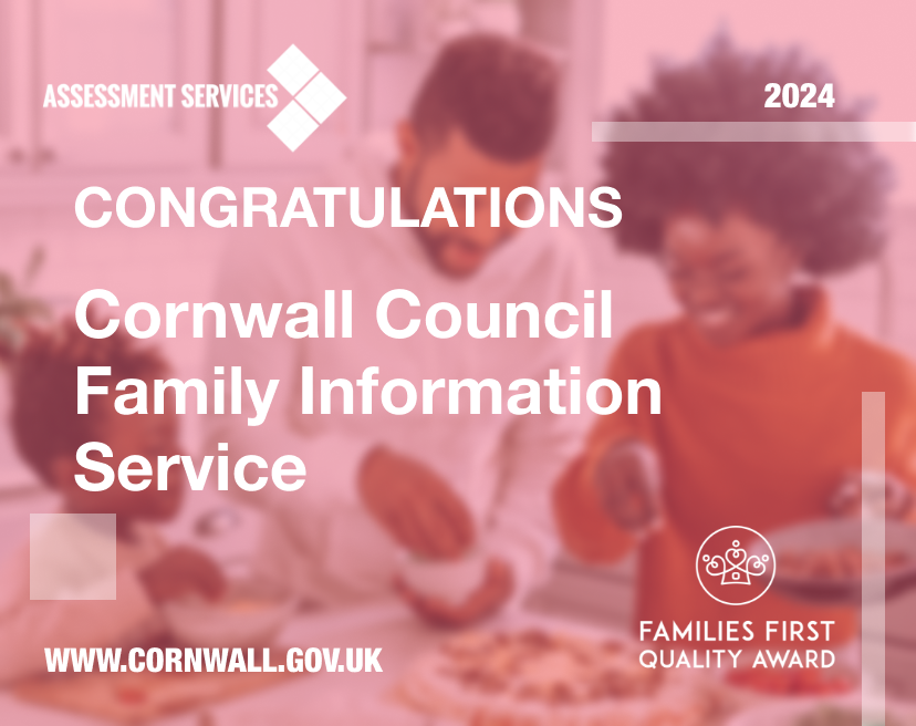 Congratulations to @CornwallCouncil Family Information Service for achieving the Families First Quality Award Family Information Service with SEND for the first time. #familiesfirst #familyinformationservice #childrensservices