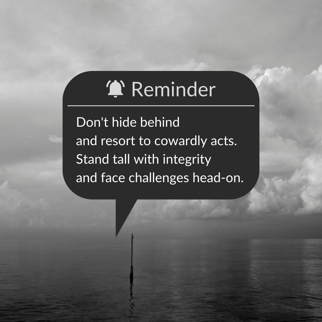 Don't hide behind and resort to cowardly acts. Stand tall with integrity and face challenges head-on.

#IntegrityFirst #FaceChallenges #StandTall #NoCowardice #BeBrave #CourageOverFear #HonestyMatters #StayTrue #FaceIt #NoExcuses
