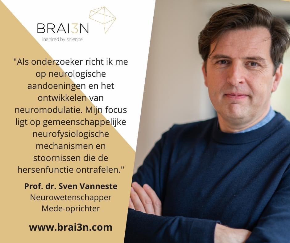 Prof. dr. Sven Vanneste is decaan van de ‘School of Psychology’ van de Ierse universiteit ‘Trinity College Dublin’ en is de drijvende kracht achter het BRAI3N-RESEARCH project. Zijn wetenschappelijk werk vormt de basis van tal van nieuwe inzichten over hoe de hersenen werken.