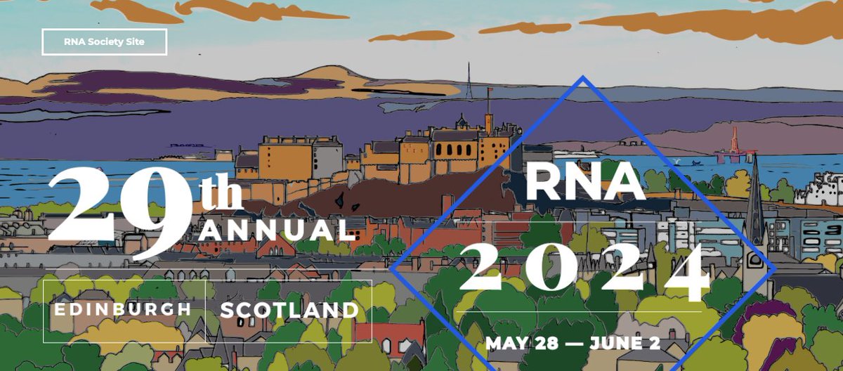 We're excited to announce registration for RNA 2024-the 29th Annual Meeting of the RNA Society-is now open! This year’s meeting will be held at the Edinburgh International Convention Center in Edinburgh, Scotland from May 28-June 2, 2024! www2.rnasociety.org #RNA24