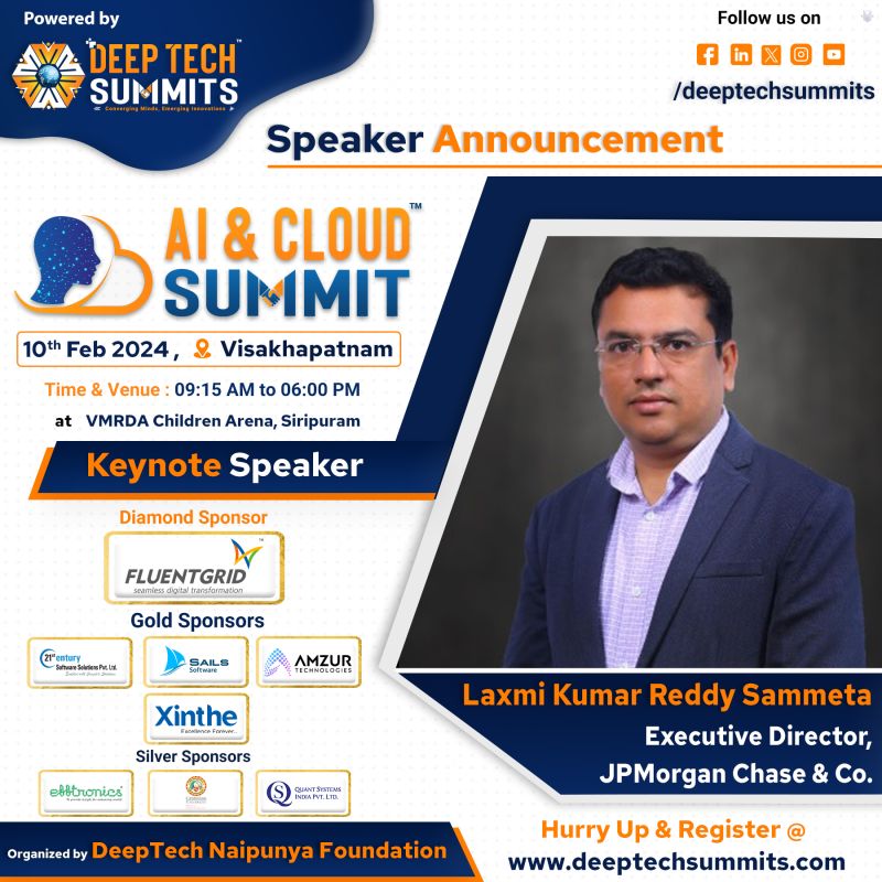 DeepTechSummits's tweet photo. We are delighted to announce that Mr. LaxmiKumar Reddy Sammeta, Executive Director at JPMorgan Chase &amp; Co., will be joining us as the Distinguished #Speaker for the AI &amp; Cloud #Summit.

Mark your calendars for the adventure on #Feb 10, 2024, in #Vizag. https://t.co/3Ac5uBFI63