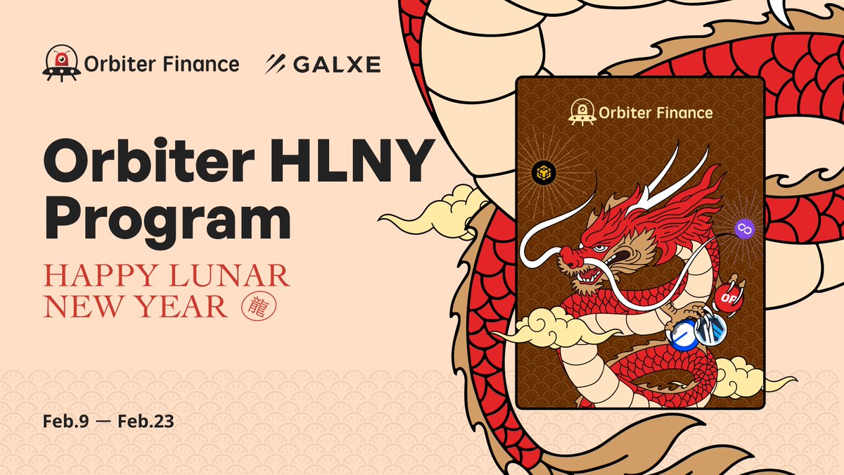 🛸 Orbiter HLNY Program is here!
🎉HAPPY LUNAR NEW YEAR.🎉
Bridging with <a href="/arbitrum/">Arbitrum</a>, <a href="/0xPolygon/">Polygon | POL</a>, <a href="/Optimism/">Optimism</a>, <a href="/base/">Base</a> and <a href="/BNBCHAIN/">BNB Chain</a> on orbiter.finance to earn 74 O-Points and Orbiter Finance official HLNY NFT!
🔗galxe.com/OrbiterFinance…
📅 Feb 9th 08:00 UTC - Mar 9th 08:00 UTC