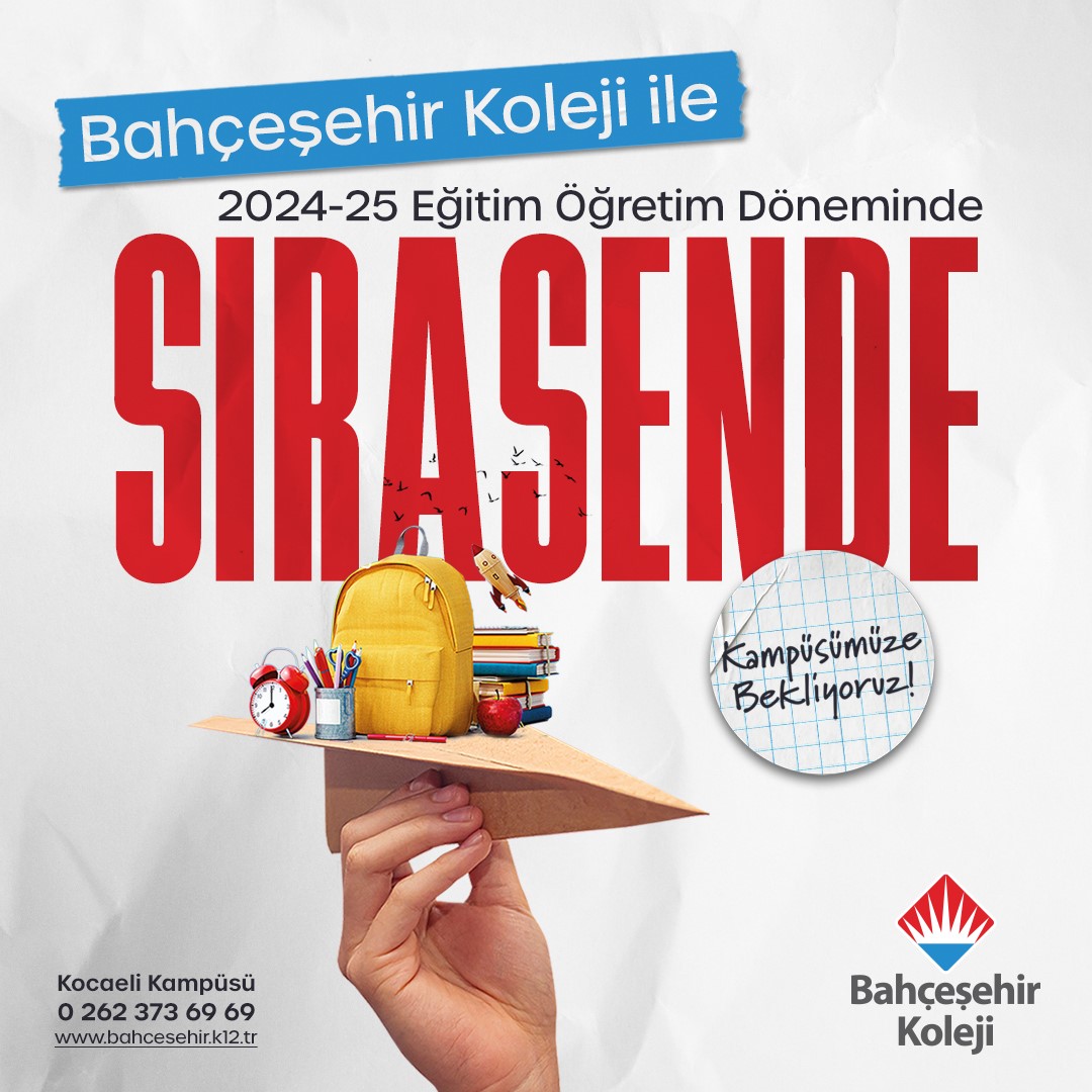 Bahçeşehir Koleji ile 2024-25 Eğitim Öğretim Döneminde #SıraSende