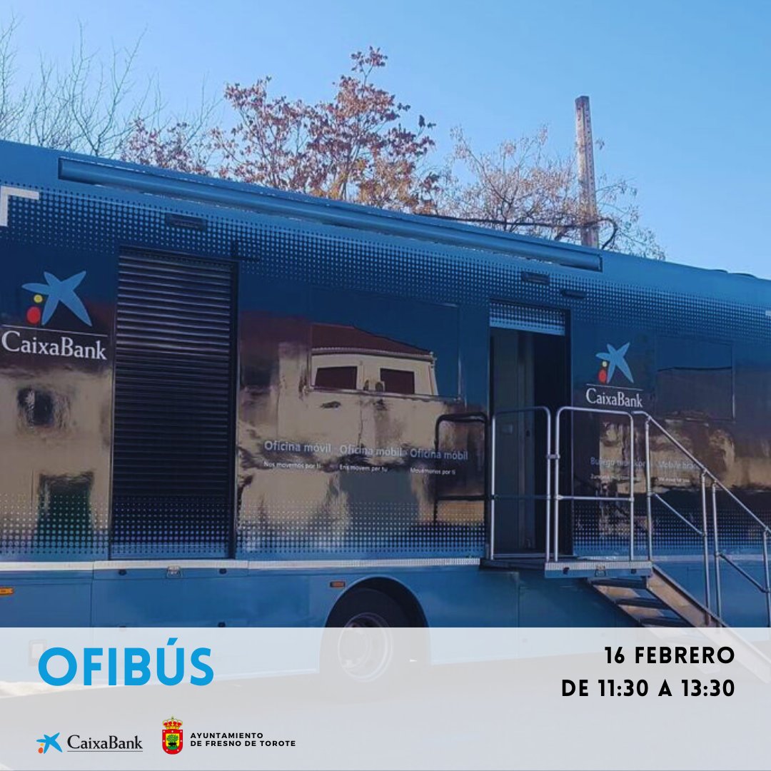 fresnodetorote's tweet photo. El próximo 16 de febrero de 11:30 h a 13:30 h, estará en nuestro municipio el Ofibús de CaixaBank.
#CaixaBank #fresnodetorote #serracines https://t.co/0RGOGstMkw