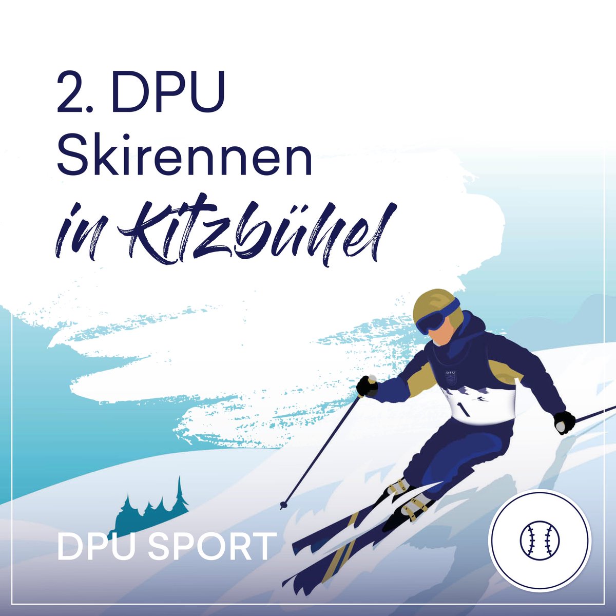 DP__University's tweet photo. Am 24. Februar 2024 findet das 2. DPU-Skirennen in Kitzbühel statt.
Es wird super spannend! https://t.co/C8PZQukJ8X