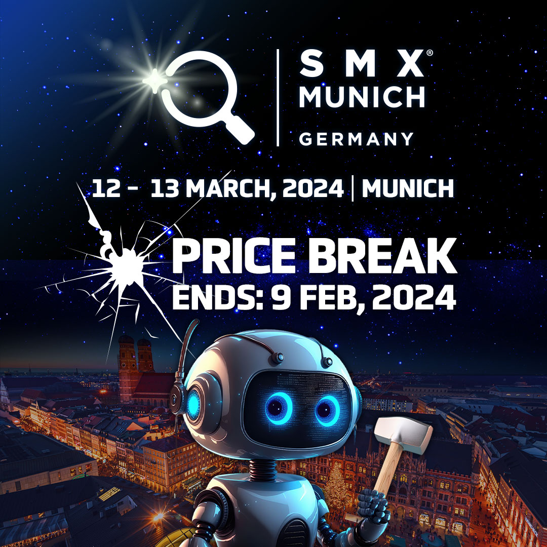 🚨 Last Chance! Act fast to secure your attendance at SMX Munich 2024! Book your ticket today to ensure you don't miss out. Take advantage of our limited-time offer and save up to €200. Reserve your spot now! 👉 ow.ly/moyB50QzbKq #smxmunich #seo #ppc