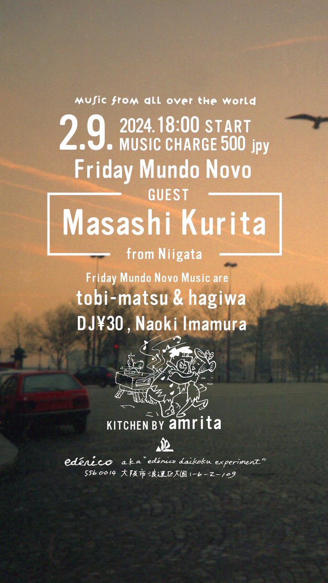 TOBI_MATSU's tweet photo. 本日、金曜日ー！
Mundo Novo @ Edenico Daikokuです！
ゲストは新潟よりMasashi Kuritaが来てくれます。

Start: 18:00
Music Charge: 500yen

Guest: Masashi Kurita

Music by
Hagiwa
tobi_matsu
¥30-
Naoki Imamura

Kitchen by amrita

お待ちしておりまーす！ https://t.co/JESiXhOVru
