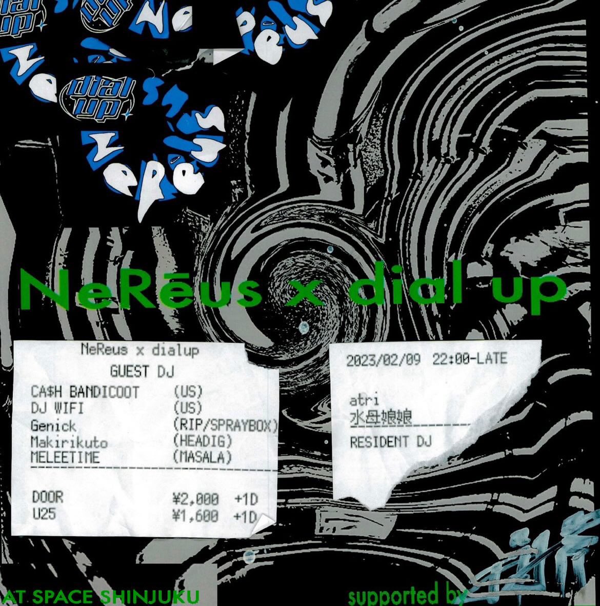 【🗣本日開催】

NeRēus x dial up
2/9 （Sat）at 新宿SPACE
22:00~LATE
U23:￥1,600 +1D
DOOR:¥2,000 +1D

22:00~水母娘娘
23:00~ Makirikuto
24:00~ DJ WIFI
01:00~ MELEETIME
02:00~Ca$h bandicoot
03:00~ Genick
04:00~ atri

イギリス帰国後初DJなので
ぜひ聞きに来て下さい〜🙏