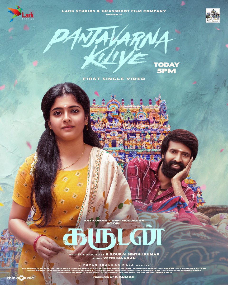 #PanjavarnaKiliye , first single from #Garudan drops today at 5PM 🥳🎉 An @thisisysr musical 🥁🎶 Garudan, starring @sooriofficial written and directed by @Dir_dsk hitting theaters soon! A #VetriMaaran story @SasikumarDir @Iamunnimukundan @RevathySharma2 @SshivadaOffcl…