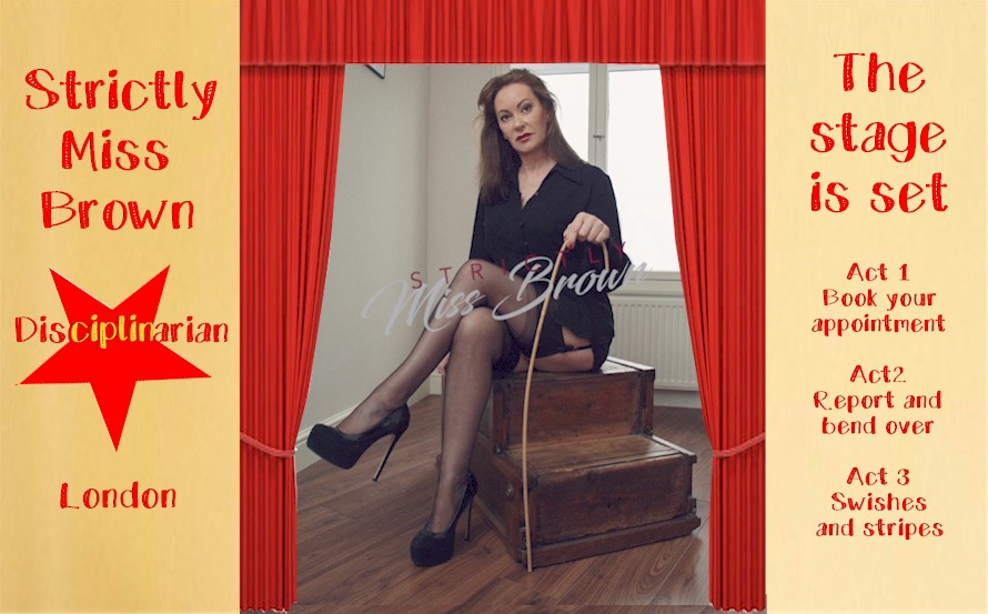 #FF @StrictlyMissB. Yes, it’s awards season – Miss Brown, star Headmistress, gets the accolades while you are awarded the thrashing you need. There’s no pretend on this stage, the action is real, no red carpet, just red bottoms. Wishing you a great weekend MissB. Xx