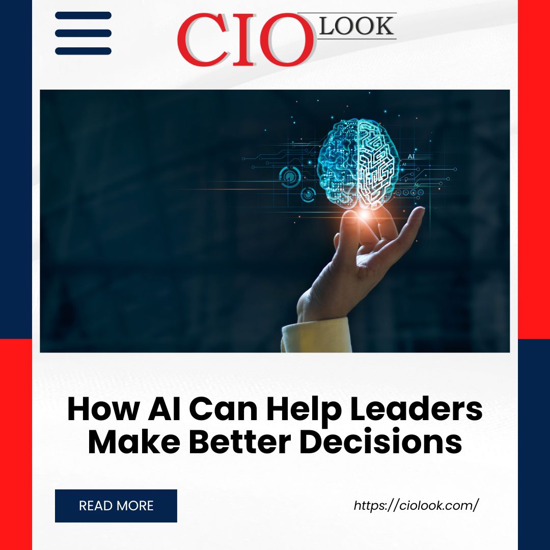 How AI Can Help Leaders Make Better Decisions

rb.gy/pry9a5

#AI #leadershipqualities #ciolook   #internationalbusinessmagazine #magazinesforentrepreneurs #globalbusinessmagazine