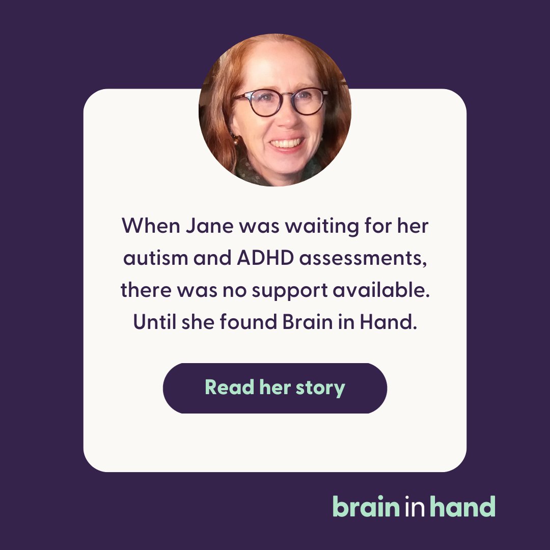 For Jane, using Brain in Hand is a lifeline to feeling more organised, more able to cope, and less panicked and indecisive. She feels more able to visit new places, block out time for herself to be creative, and more. Read her story: hubs.li/Q02fz_6x0