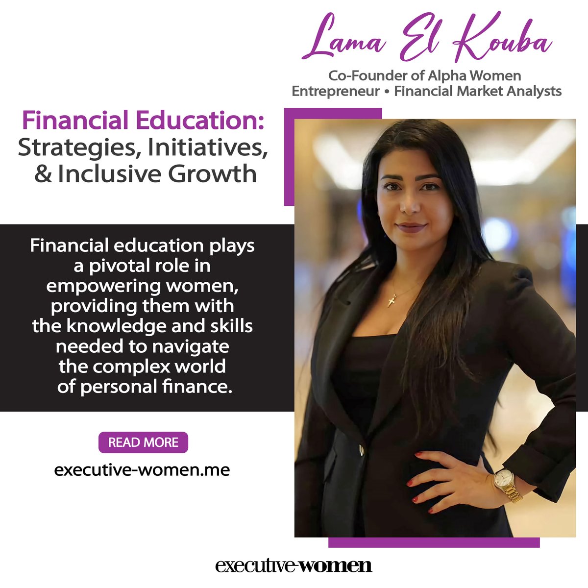 Lama El Kouba discusses how financial education has lots of advantages for women.

Read the full article here: executive-women.me/financial-educ…

#executivewomen #womenempowerment #financialeducation #LamaElKouba #article #finance #education #alphawomen #ecolearn