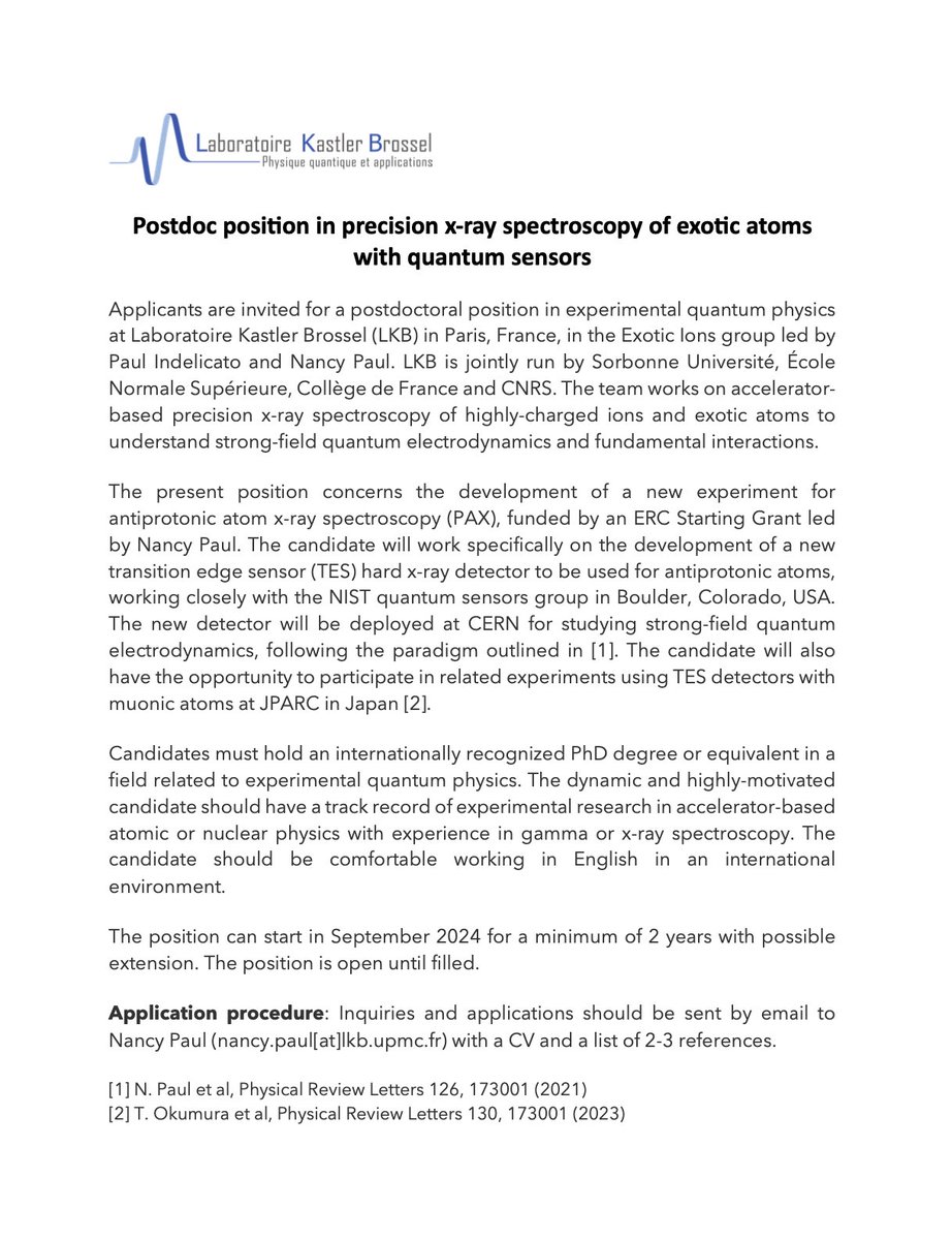 🚀We're offering a fantastic opportunity for a postdoc position to work on ⚛️antiprotonic atom x-ray spectroscopy in my <a href="/ERC_Research/">European Research Council (ERC)</a> funded project PAX <a href="/lkb_lab/">Lab. Kastler Brossel</a> <a href="/CNRS/">CNRS 🌍</a> in Paris. #quantum friends please spread the word !