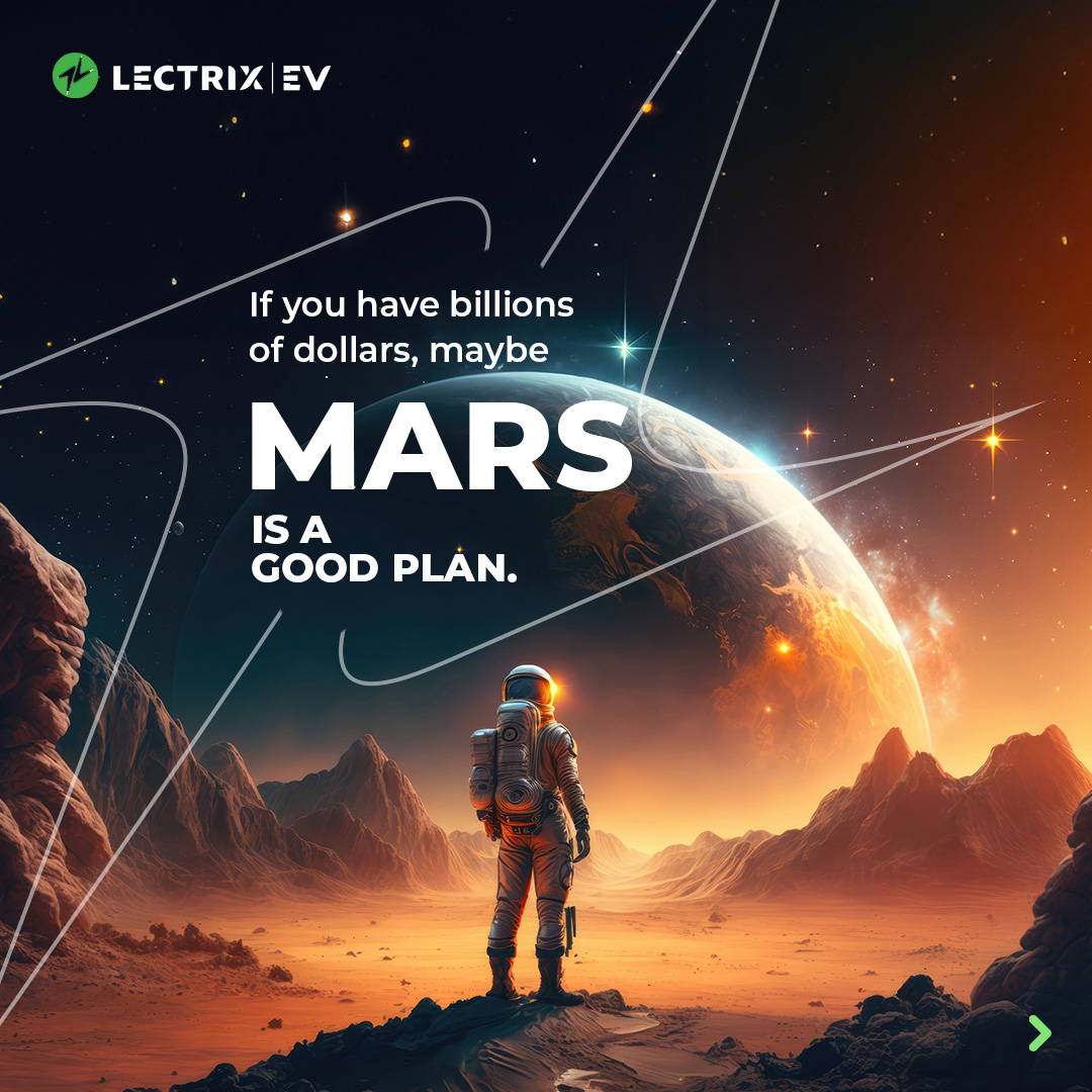 LectrixEV's tweet image. Instead of finding a home on Mars, let&apos;s fix the home we already have. This National Energy Week, let&apos;s take a step towards sustainability with an EV.

#LectrixEV #NationalEnergyWeek #PlanE #Energy #Earth