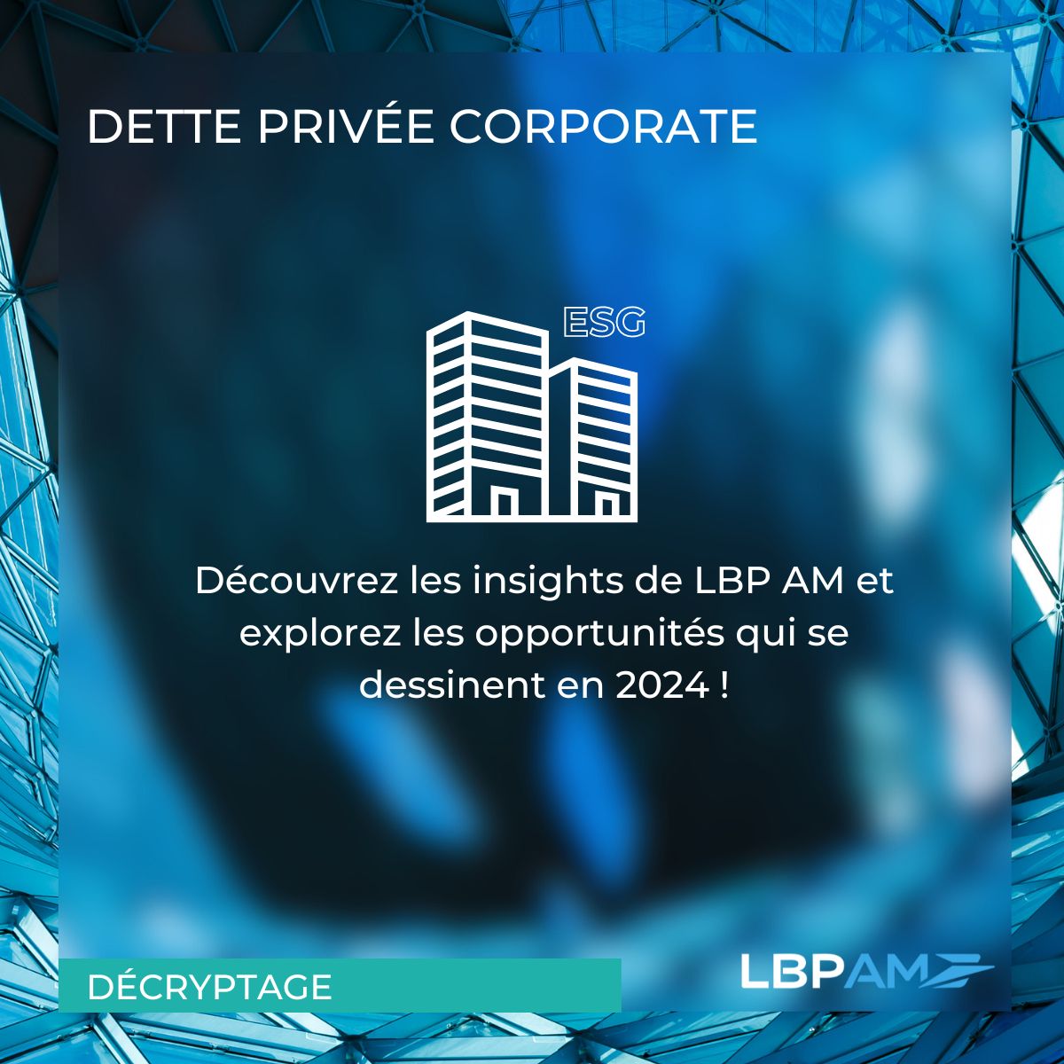 Dette privée corporate : LBP AM maintient le cap en 2024 ! 🚀
 
💡 Quelle stratégie adopter dans cet environnement financier dynamique ? Découvrez les insights de LBP AM et explorez les opportunités qui se dessinent en 2024 🔍 bit.ly/499VlCZ
#DettePrivée #ESG