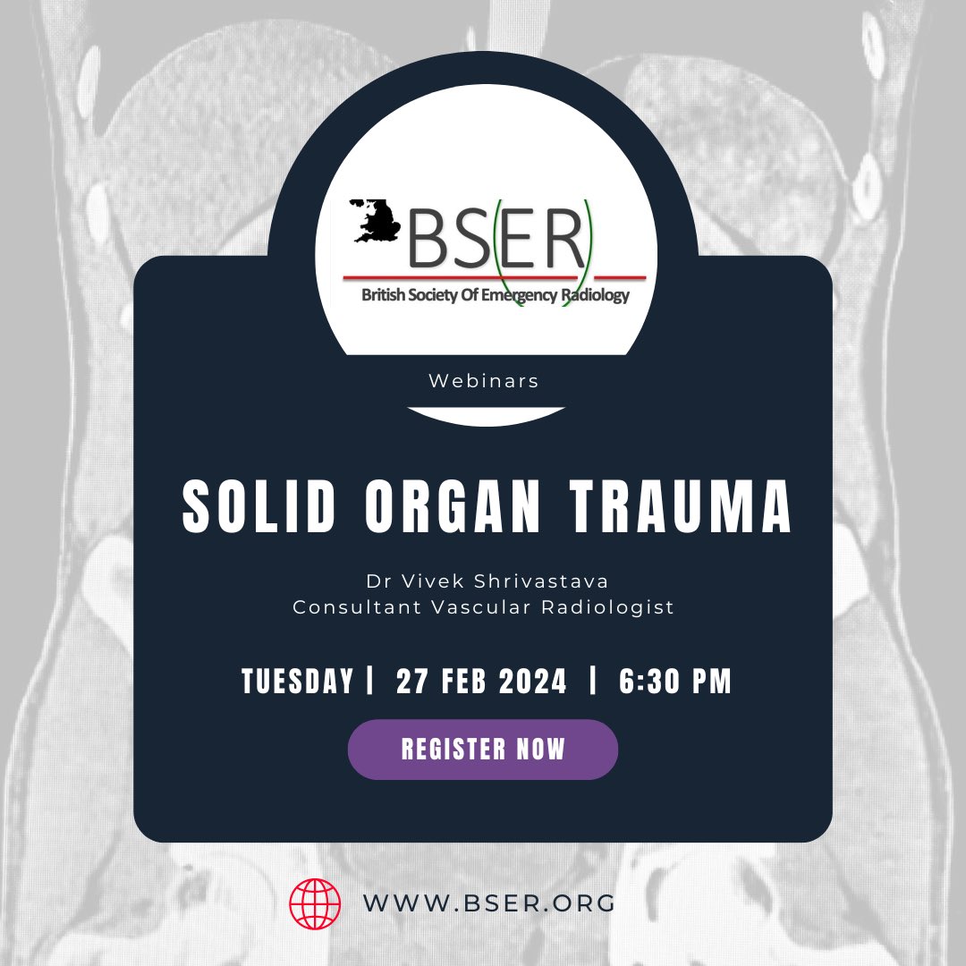Our first webinar of the year will be on Tuesday 27th Feb at 6.30pm with Dr Vivek Shrivastava, Consultant Vascular Radiologist and Hull &amp; East Yorkshire’s TPD. 

His talk will be on “Solid Organ Trauma”. 

Click the link to register! Limited spaces
bser.org/bser-2024-webi…