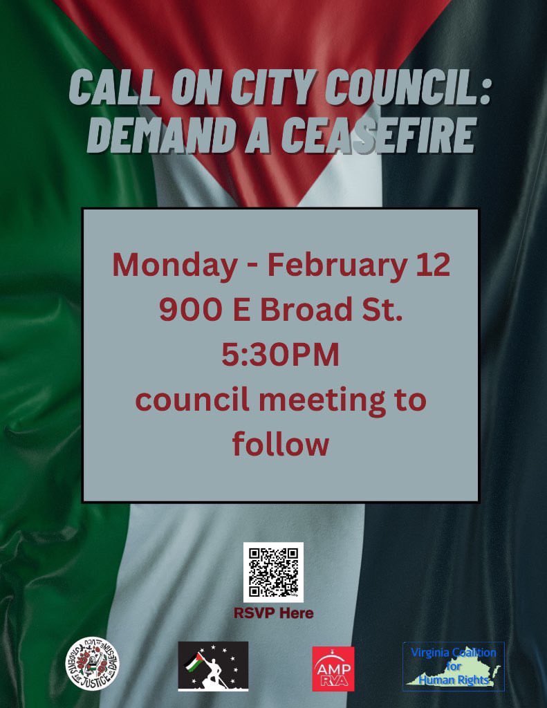 RICHMOND CALL TO ACTION! Looking to show up and show out to demand City Council pass a resolution declaring Richmond supports a ceasefire. If you cannot make it, please share this flyer!

RSVP here: bit.ly/3uvrNR4?r=qr