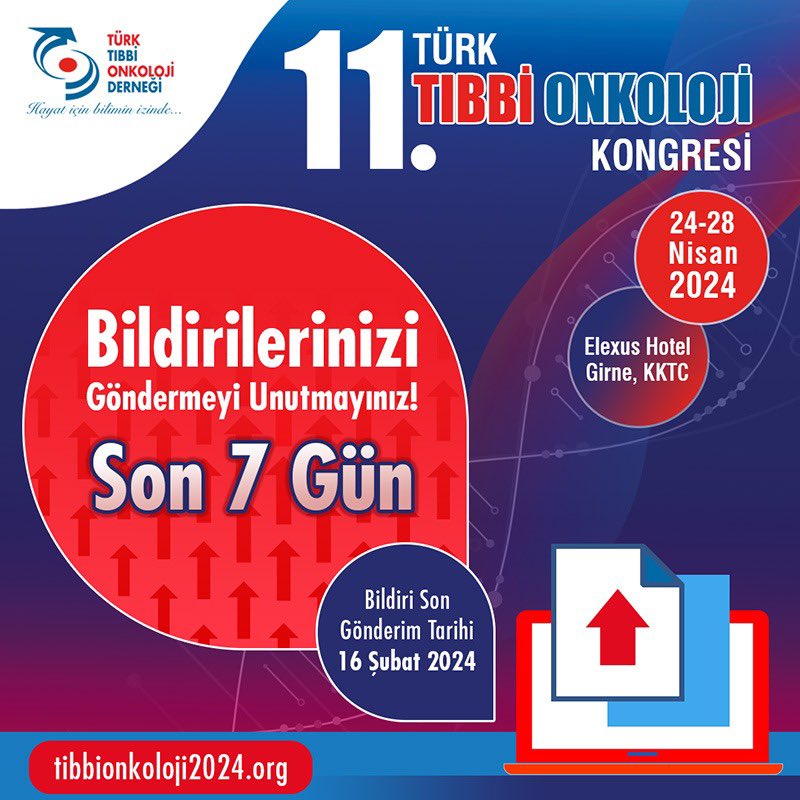 11. Türk Tıbbi Onkoloji Kongresi Bildirilerinizi göndermeyi unutmayınız❗️ 🌐tibbionkoloji2024.org #TürkTıbbiOnkolojiKongresi #TTOD #TTOK2024