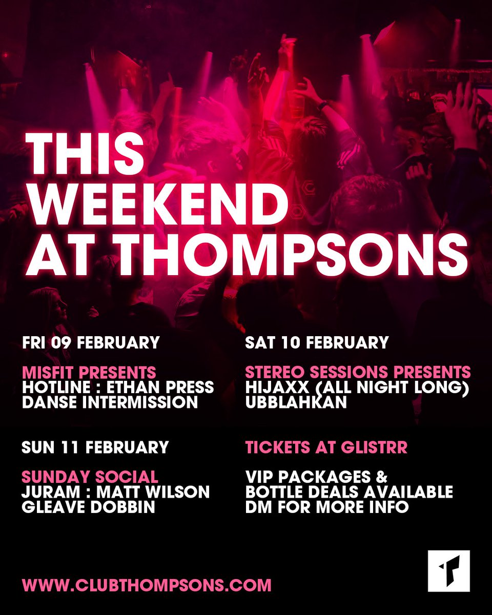 This weekend… Thompsons has you sorted with 3 massive nights. 

🎟️🔗: glistrr.com/events/l/thomp…

DM us for tables and birthday packages.