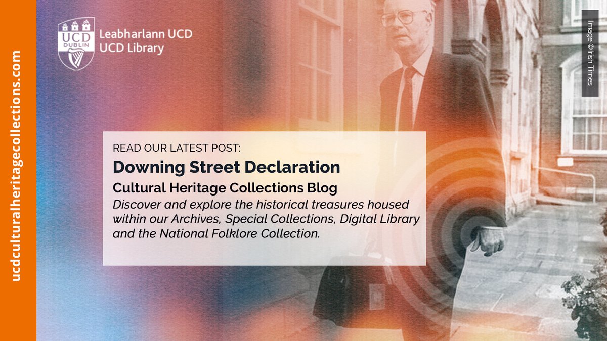 The Downing Street Declaration Papers, a series within the larger Dermot Nally collection have been cataloged, digitised, and made available to view in-person* at @ucdarchives or online at buff.ly/3SRW7yE *by appointment - see buff.ly/3Uxs3JW