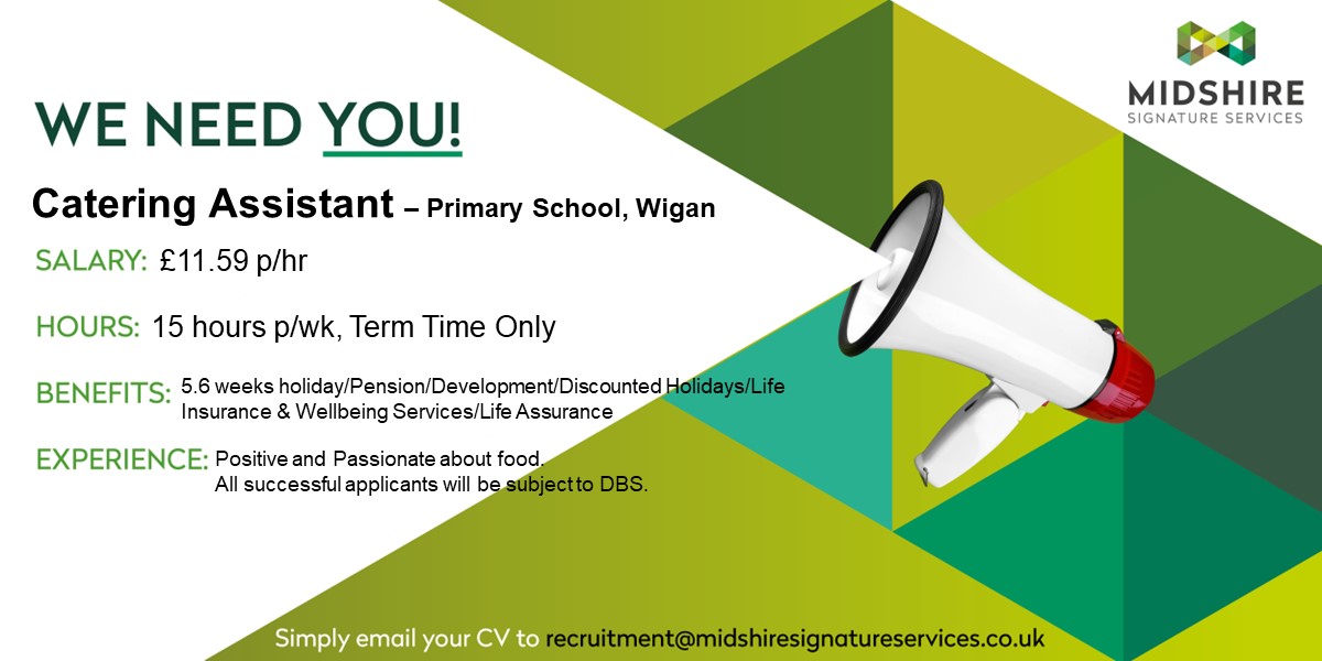 MidshireSS_1's tweet photo. We have some exciting positions available in Wigan, details below. If you're passionate, positive and love fresh food, get in touch. #contractcatering #educationcatering #foodheroes https://t.co/l6TpzgBpbN