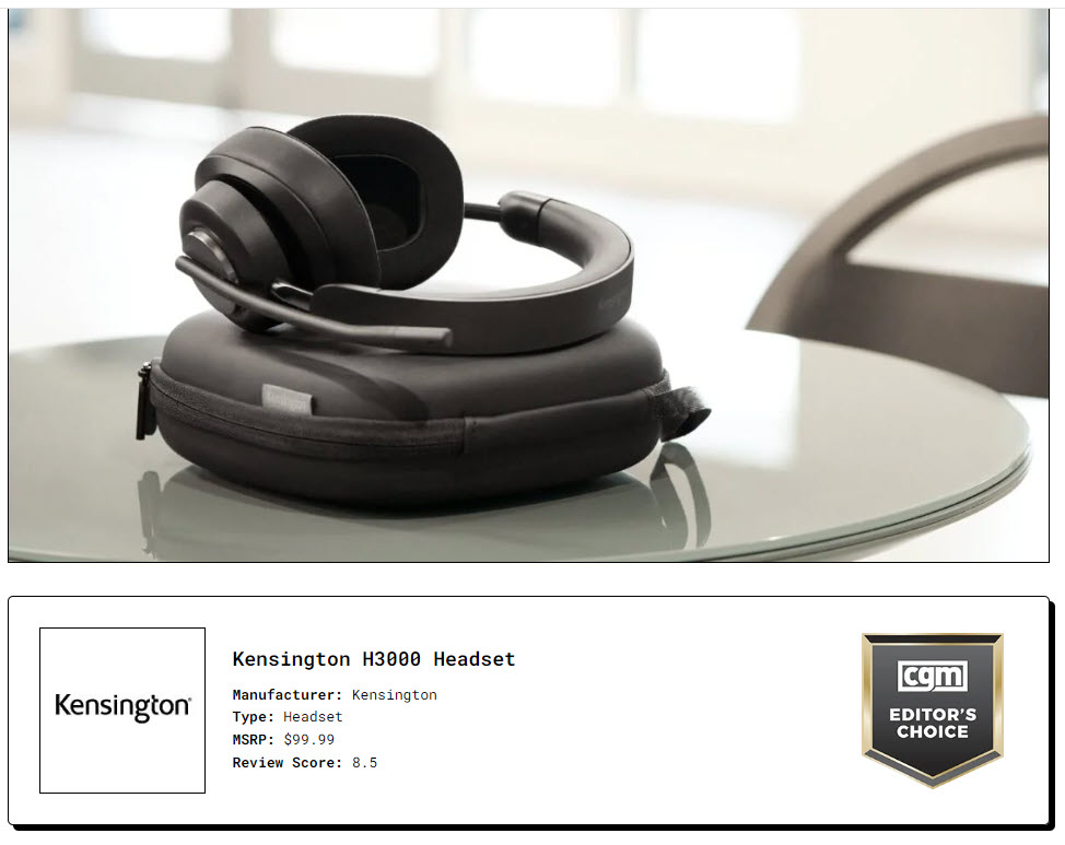 The H3000 headset from @Kensington Products joins some great company with an Editor's Choice pick from <a href="/CGMagonline/">CGMagazine</a>   Click the link for more details - cgmagonline.com/review/hardwar…