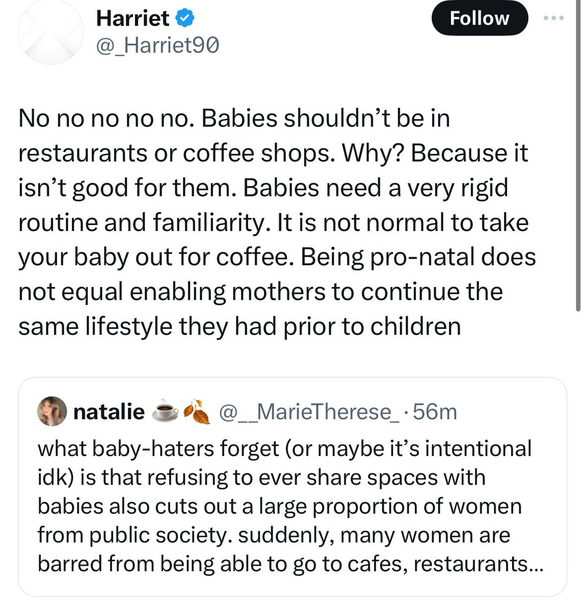 Saying the quiet part out loud. A lot of stuff about how “babies just need mama, play groups and socialization are unnecessary/bad, if you have any other caretaker your baby will forget you and it’s unsafe” is all about wanting mothers home 24/7 and unable to participate in life