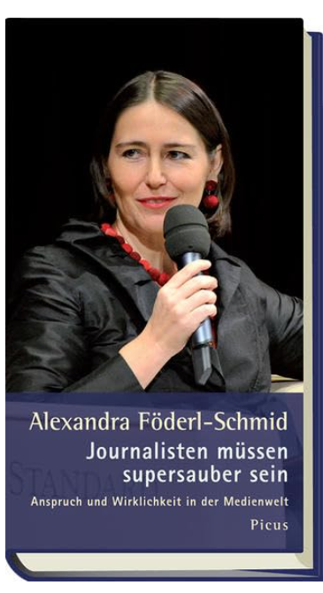 <a href="/foederlschmid/">A. Föderl-Schmid</a> hatte 2013 ein Buch geschrieben:
"Journalisten müssen supersauber sein. 
Anspruch und Wirklichkeit in der Medienwelt". 🤔