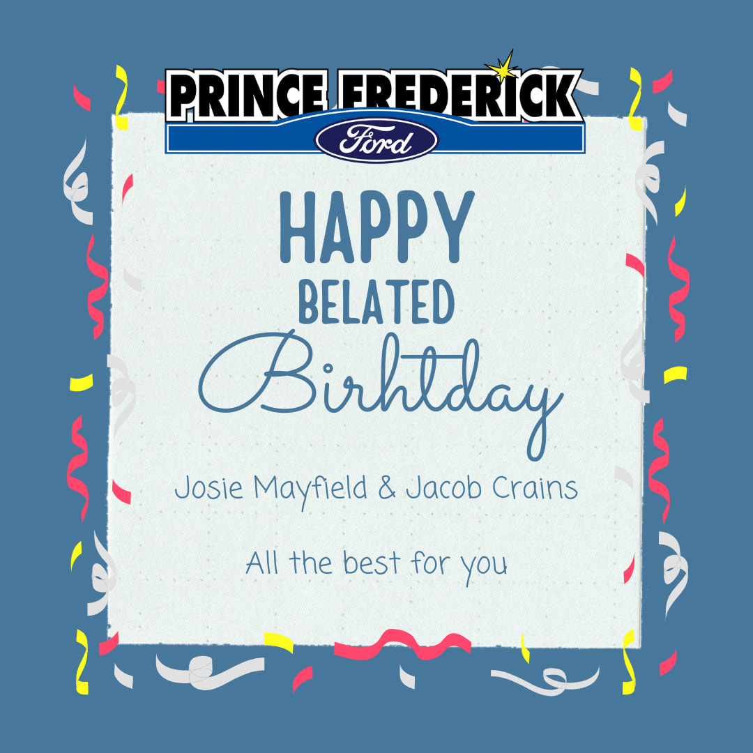 Happy belated birthday to Josie Mayfield and Jacob Crains from all of us at Prince Frederick Ford! 🎉 Wishing you both the very best! 🎂🎈 #BirthdayWishes #PrinceFrederickFord