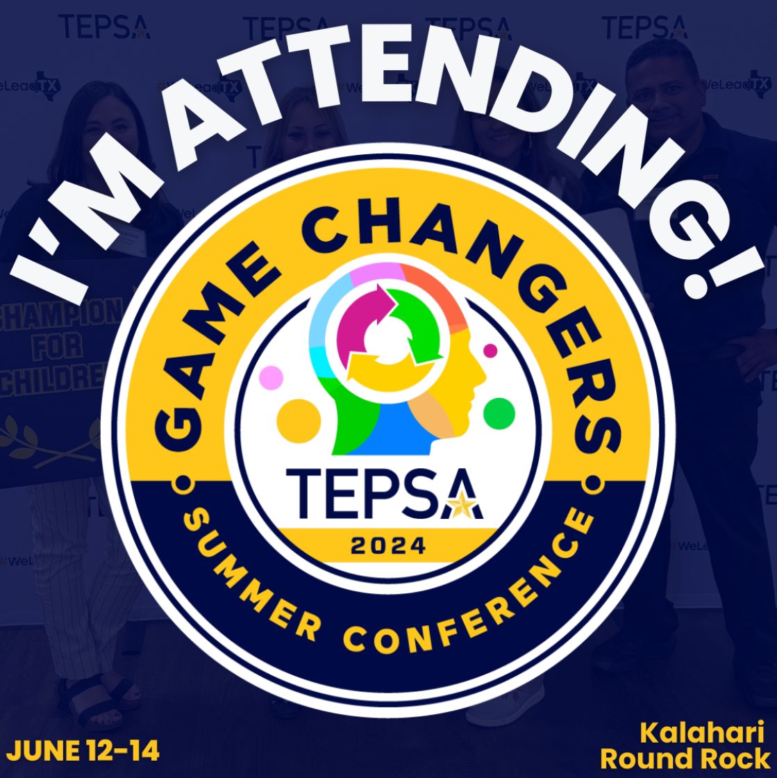Come join me at TEPSA Summer Conference!!!
#WeLeadTX
#TEPSA