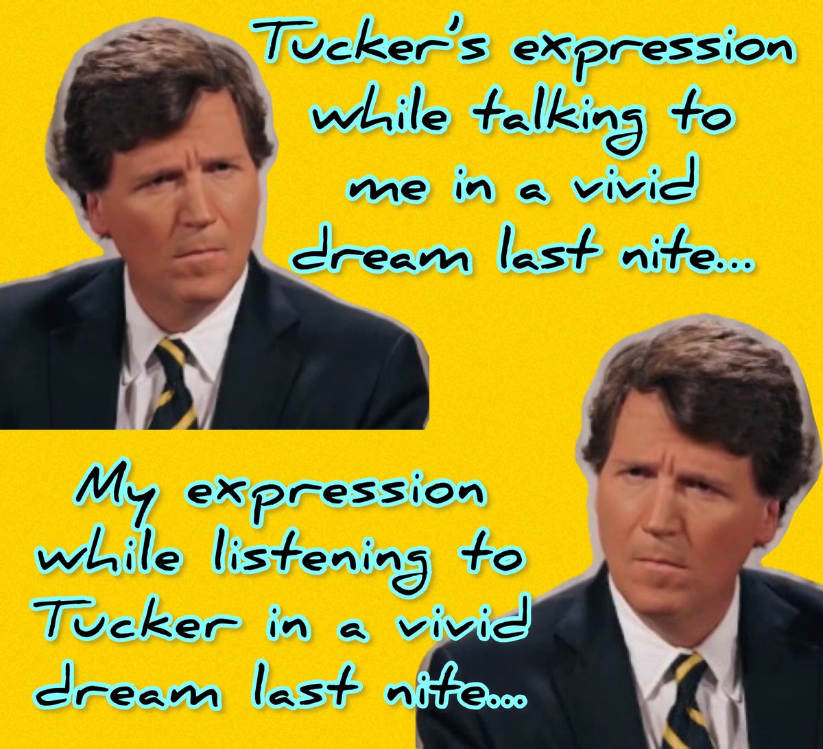 Gunabalance's tweet photo. Tucker talked face to face to me about Putin/ politics in a worried, distressed demeanor…
(I couldn’t get a word in edgewise)… I “felt” my facial expression mirroring his 🤨 … Whatever he was really thinking, I sensed he was
in shock/terrified about
something. #VividDream https://t.co/8xSlVuu8iF