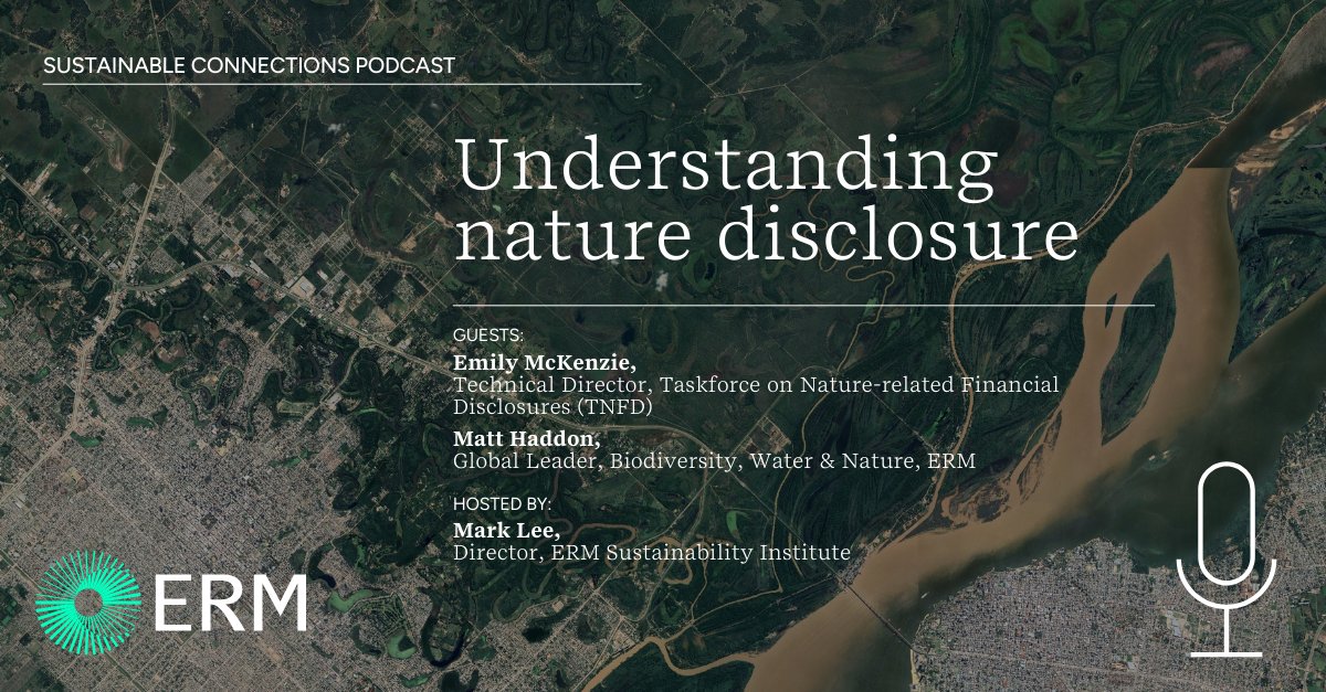 The fourteenth episode of the #ERMPodcast 'Sustainable Connections' is all about the latest developments in nature disclosure and how companies are responding. Listen to it here: erm.com/podcast/sustai… #Nature #CorporateResponse