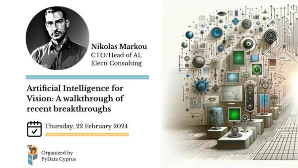 Artificial Intelligence for Vision: A walkthrough of recent breakthroughs 

#Cyprus #AI #Pydata #Κύπρος 
@PyData @chr7stos @pydatacyprus