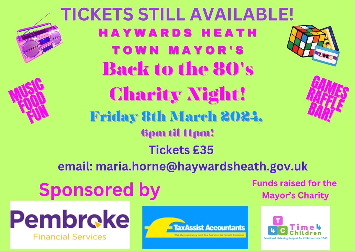 Ticket's are selling fast for the Mayor's 'Back to the 80's' charity fundraiser for @T4Ccharity. hanks to kind sponsors @pembrokefs & @TaxAssistUK in Haywards Heath, tickets include entry, welcome drink, fabulous food & entertainment, plus retro 80's games! Get your tickets now!