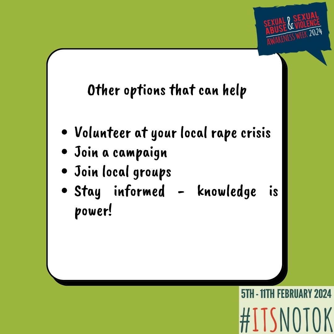 Day 7 - the last day of Sexual Violence Awareness Week and we're talking about what can you do to help support victim-survivors? Just because the Awareness Week is over, doesn't mean we should stop working hard at raising awareness!
#ItsNotOk #sexualviolenceawarenessweek #VAWG