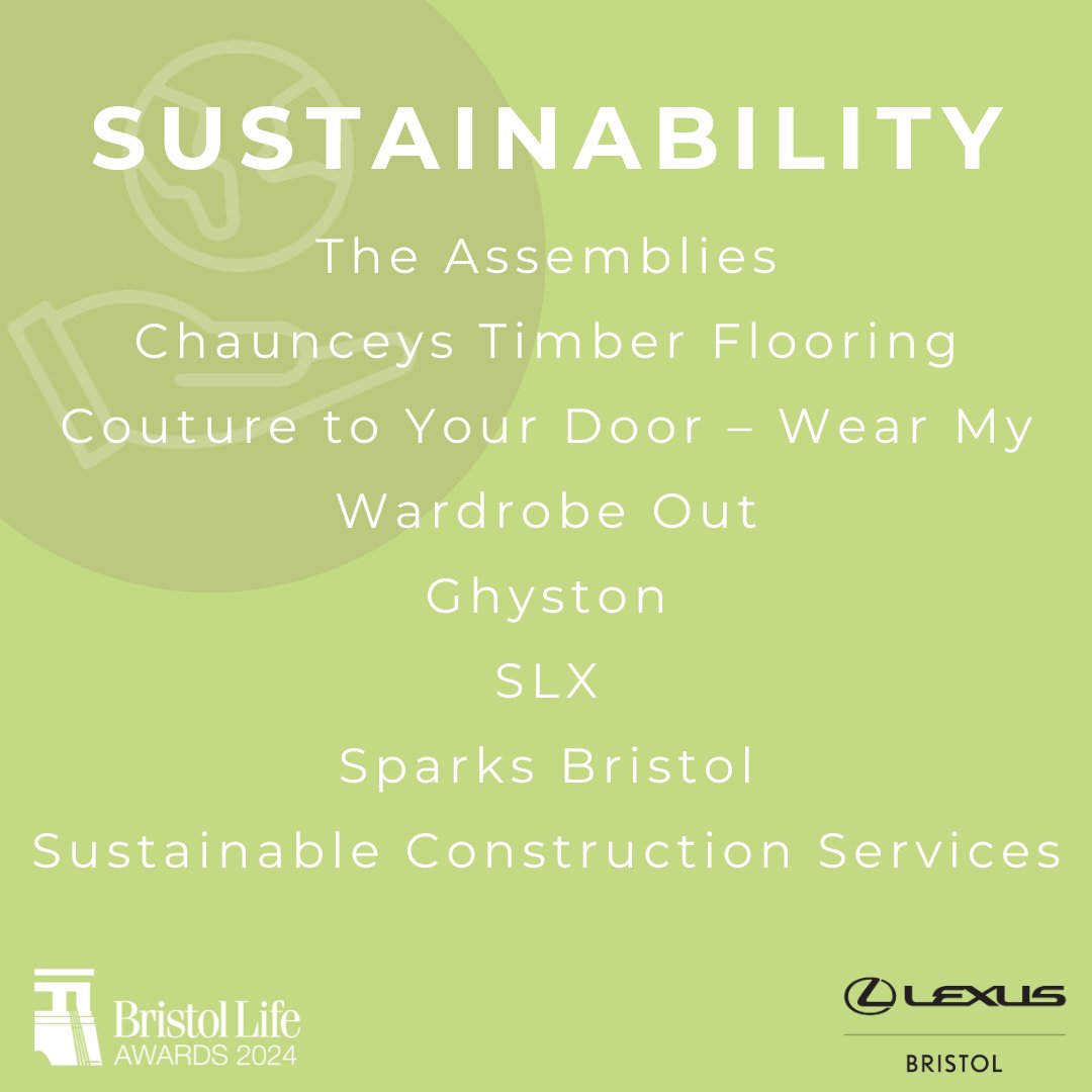 BristolLifeAwds's tweet photo. ✨ The Sustainability Finalists are: The Assemblies, Chaunceys Timber Flooring, Couture to Your Door – Wear My Wardrobe Out, Ghyston, SLX, @Sparks_bristol and Sustainable Construction Services

Sponsored by @LexusBristol https://t.co/zCm09ZPU2M