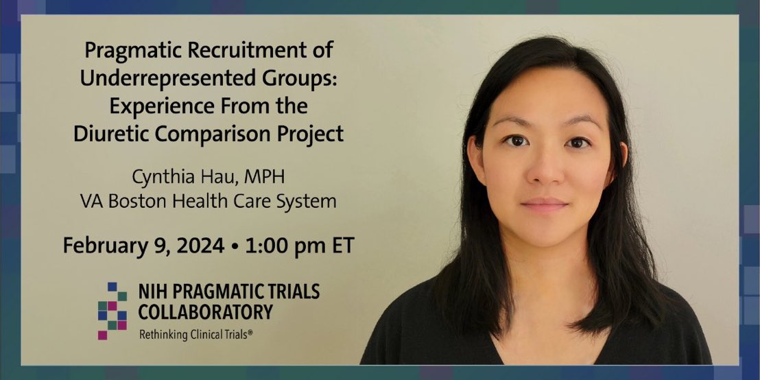 This Friday at 1:00 pm, we welcome Cynthia Hau of @VABostonHC to discuss the Diuretic Comparison Project and a model for pragmatic recruitment of underrepresented groups. Join us! #pctGR 

➡️ bit.ly/48aWlpb