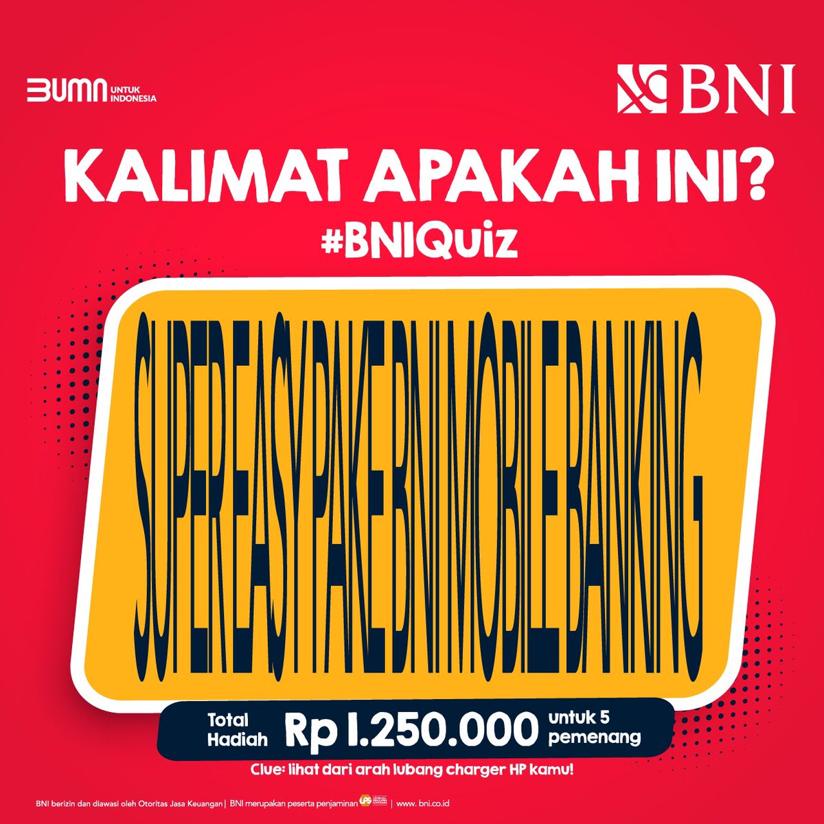 BNI's tweet photo. Yuhuuu merapat yuukk!! Ada #BNIQuiz mau bagi bagi total hadiah Rp1.250.000 buat 5 orang pemenang✨

Langsung aja tebak tulisan di bawah ini, reply jawaban kamu dan jangan lupa like &amp;repost tweet ini, sertakan juga #BNIQuiz 💰

*clue: lihat dari arah lubang charger HP kamu https://t.co/6a4jDMJvvR
